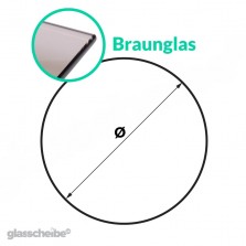 Tischglas Kreis - ESG Braunglasplatte 
